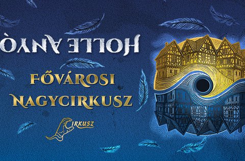 Holle anyó a  Fővárosi Nagycirkuszban