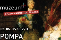 Belépőjegy a Magyar Nemzeti Galéria Múzeum+ Pompa estjére (február 5-én 18:00 és 22:00 óra között)