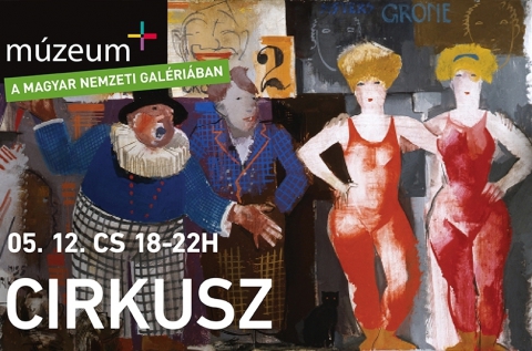 Múzeum+ Cirkusz a Magyar Nemzeti Galériában