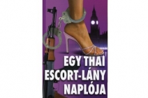 Fanyar humor, valósághű karakter-jellemzés, izgalmas cselekmény! Egy thai escort-lány naplója Stephen Leather-től