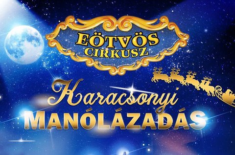 Karácsonyi showműsor az Eötvös Cirkuszban